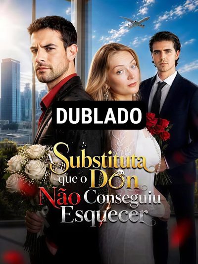A Substituta que o Don Não Conseguiu Esquecer