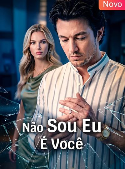 Não Sou Eu É Você