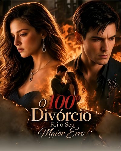 O 100° Divórcio Foi Seu Maior Erro