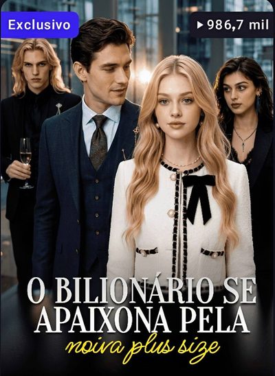O Bilionário Se Apaixona Pela Noiva Plus Size