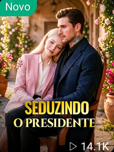 Seduzindo o Presidente