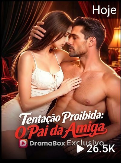 Tentação Proibida: o Pai da Amiga