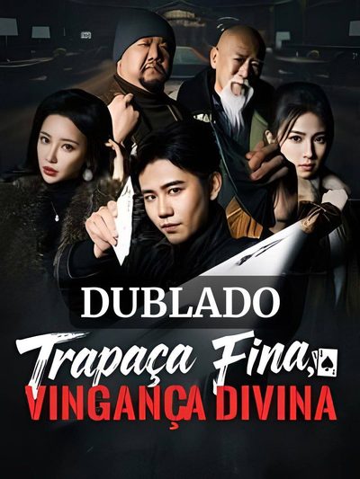 Trapaça Fina, Vingança Divina