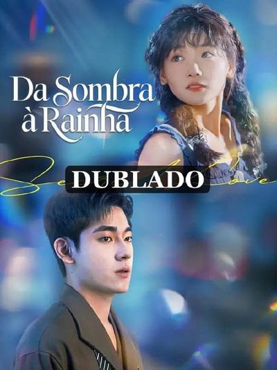 Da Sombra à Rainha