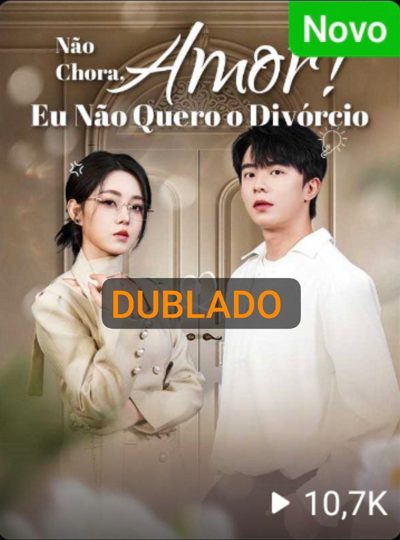 Não Chora Amor! Eu Não Quero o Divórcio
