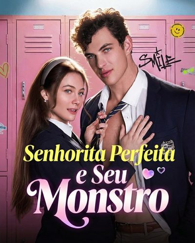 Miss Perfect And Her Monster - Senhorita Perfeita e Seu Monstro