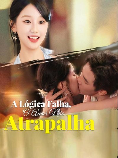 A Lógica Falha. o Amor Não Atrapalha