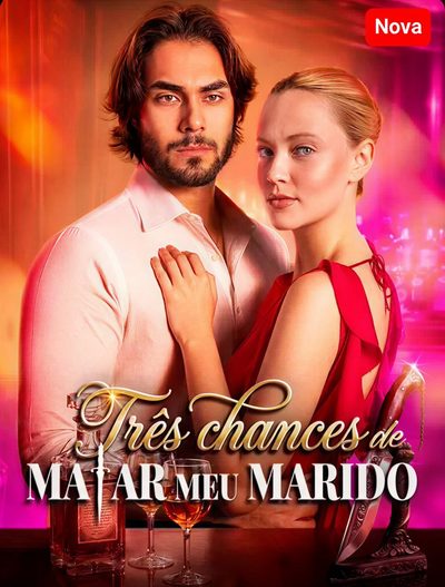 Três Chances de Matar Meu Marido 🇧🇷
