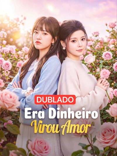 Era Dinheiro Virou Amor