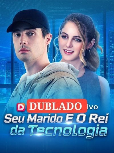 Seu Marido É o Rei da Tecnologia