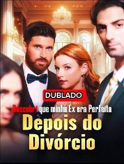 Descobri que Minha Ex Era Perfeita Depois do Divórcio Ex Marido Saia do Caminho