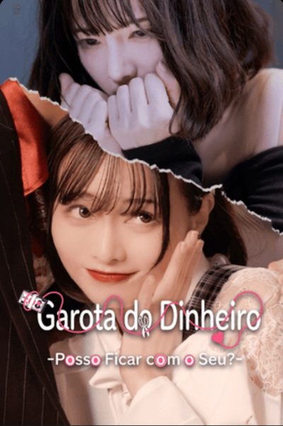 Garota do Dinheiro Posso Ficar com o Seu ?
